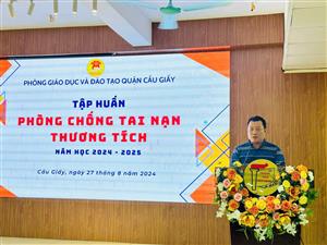  TẬP HUẤN PHÒNG CHỐNG TAI NẠN THƯƠNG TÍCH NĂM HỌC 2024-2025