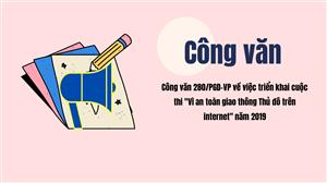 Công văn 280/PGD-VP về việc triển khai cuộc thi "Vì an toàn giao thông Thủ đô trên internet" năm 2019 