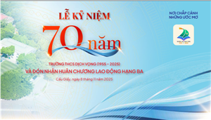 HIGHLIGHT LỄ KỶ NIỆM 70 NĂM THÀNH LẬP TRƯỜNG THCS DỊCH VỌNG VÀ ĐÓN NHẬN HUÂN CHƯƠNG LAO ĐỘNG HẠNG BA