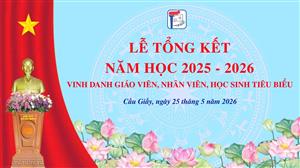 (Highlight) LỄ TỔNG KẾT NĂM HỌC 2025 – 2026: NGÔI TRƯỜNG 71 NĂM TUỔI VỚI DẤU ẤN THÀNH TÍCH TOÀN DIỆN