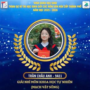 🌟 TRẦN CHÂU ANH VÀ HÀNH TRÌNH ĐẦY NỖ LỰC CHINH PHỤC GIẢI NHÌ HỌC SINH GIỎI THÀNH PHỐ MÔN KHOA HỌC TỰ NHIÊN🌟